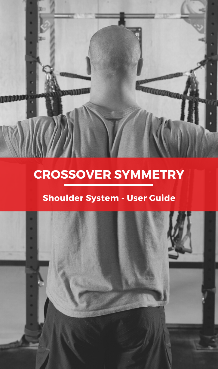 The Crossover Symmetry User Guide: Shoulder System